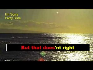 I'm Sorry PATSY CLINE karaoke version