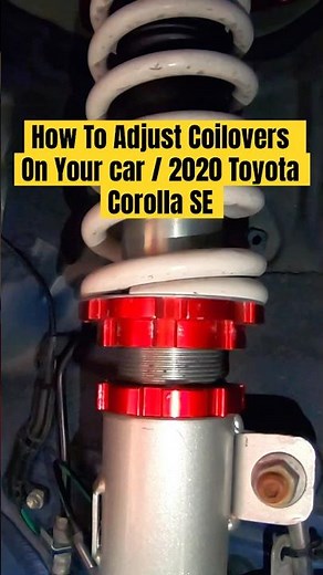 How To Adjust Coilovers On Your car / 2020 Toyota Corolla SE #shorts