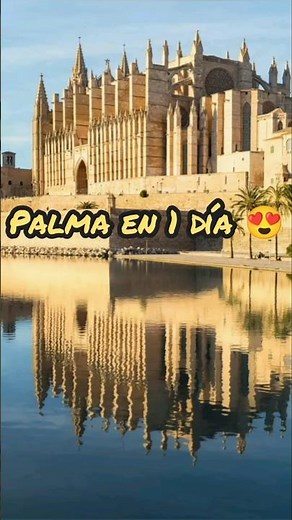 Qué ver en Palma de Mallorca en 1 día 😍 | Guía rápida