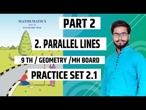 PARALLEL LINES/ PART 2/GEOMETRY/CHAPTER 2/ PRACTICE SET 2.1/ 9TH SSC/ STATE BOARD MAHARASHTRA
