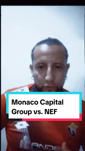 Monaco Capital Group vs. NEF: Análisis del Convenio