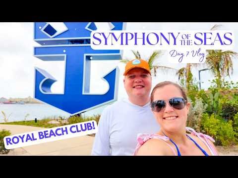 Royal Beach Club | Symphony of the Seas Day 7 Vlog