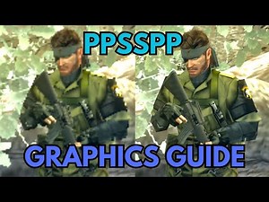 PPSSPP Graphics Guide & Best Settings 2025 | PC & Android Sony PSP Emulation Tutorial