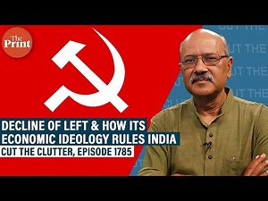 Decline & self-destruction of India's Left in 100 yrs,& how its economic ideology still rules nation