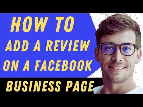How To Add A Review On Facebook Business Page - Full Guide