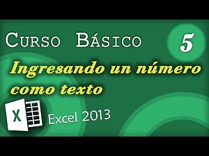 Ingresando un número como texto | Excel 2013 Curso Básico #5