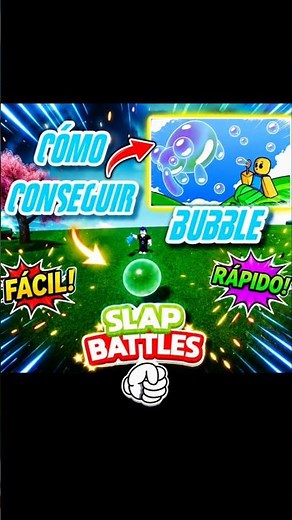 Cómo Conseguir BUBBLE Fácil y Rápido en Slap Battles | #slapbattles