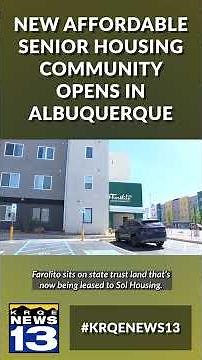 New affordable senior housing community opens in Albuquerque