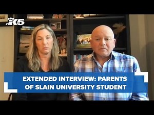 EXTENDED INTERVIEW: Parents of slain University of Idaho student