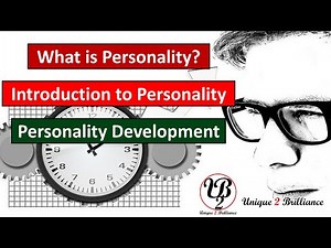 What is Personality? - Introduction to Personality - Important Definitions of Personality