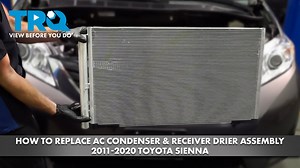 How to Replace AC Condenser and Receiver Drier Assembly 2011-2020 Toyota Sienna