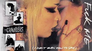 Crawlers tackle harsh realities with scuzzy new single F**k Me (I Didn’t Know How To Say)