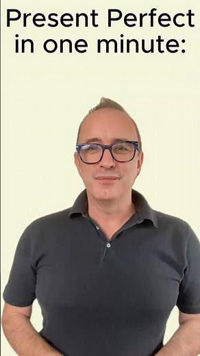 Understand Present Perfect in 1 Minute!