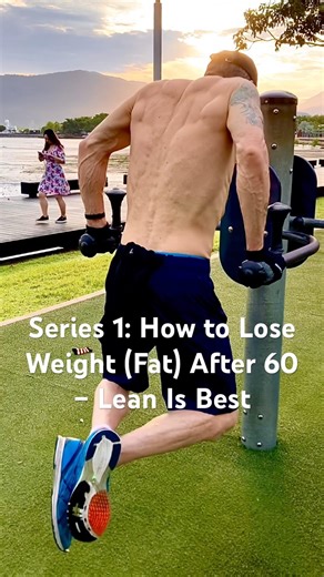 Series 1: How to Lose Weight (Fat) After 60 – Lean Is Best #midlifefitness #midlifewellness #midlife