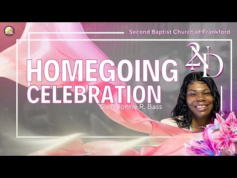 Homegoing Celebration Sis. Yvonne Bass