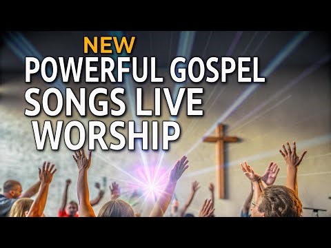 🎶 NEW Powerful Gospel Songs Live Worship | Uplifting Praise and Worship