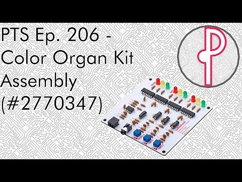 PTS Ep. 206 - RadioShack Color Organ Kit Assembly (#2770347)