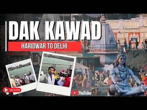 DAK KAWAD 2026 (HARIDWAR TO DELHI)kawad yatra,super fast kawad.
