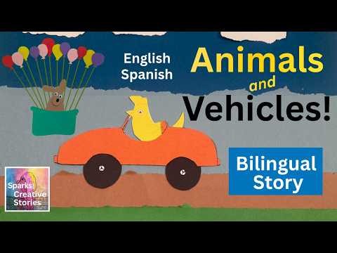Animals & Vehicles! Bilingual English Spanish Story for Kids | Learn Spanish for Kids 3-8
