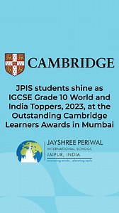 3.1K views · 26 reactions | A proud moment for Jayshree Periwal International School, Jaipur, as our students get felicitated at the Outstanding Cambridge Learners Awards in Mumbai for being the World and India toppers in IGCSE Grade 10 Board Examinations, 2023 | Jayshree Periwal Group of Schools | Facebook