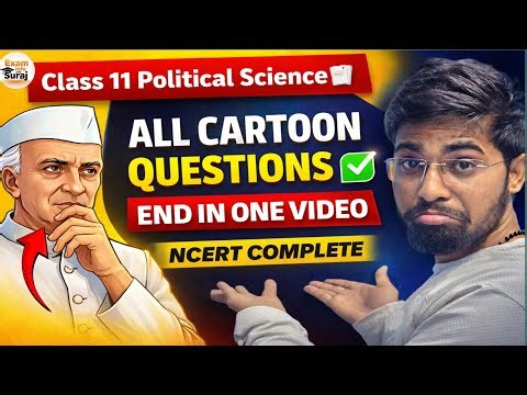 Class 11 Political Science | All Cartoons Questions & Answers Explained | Full Chapter Revision 2026