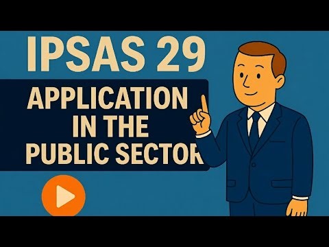IPSAS 29 - APPLICATION IN THE PUBLIC SECTOR