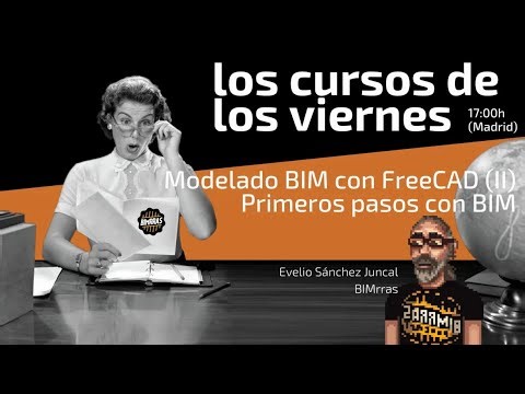 [LCDLV] 221 Modelado BIM con FreeCAD II