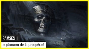 Documentaire | Le Pharaon de la prospérité, Ramsès II