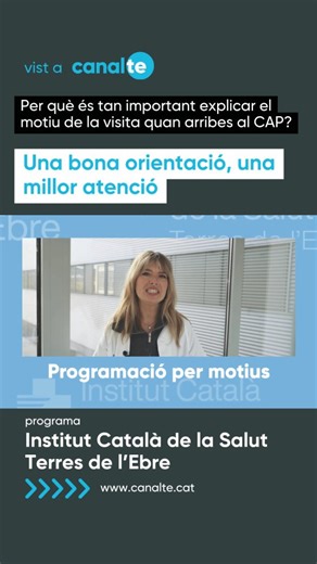 Canal TE on Instagram: "🩺💬 SALUT | Per què et preguntem el motiu de la visita al CAP? Alba Rollán Vidal, personal de gestió i serveis del CAP Deltebre, explica la importància de dir el motiu de la visita quan arribes al centre de salut. Aquesta primera pregunta permet activar la programació per motius, una eina clau per derivar cada demanda al professional més adequat. 👉 Metge o metgessa de capçalera, equip d’infermeria o gestió administrativa: una bona orientació fa que l’atenció sigui més à