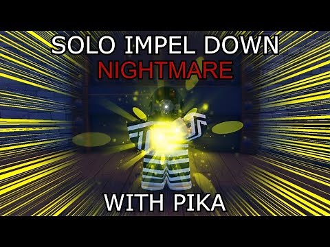 [GPO] SOLO IMPEL DOWN NIGHTMARE WITH PIKA