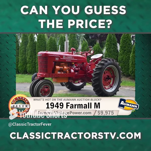 7.7K views · 151 reactions | What is a Farmall M worth at auction? Can you GUESS the selling price of a 1949 Farmall M? This one has the rare Shepherd diesel conversion engine! #farmall #aumannvintagepower #classictractorfever | Classic Tractor Fever | Facebook