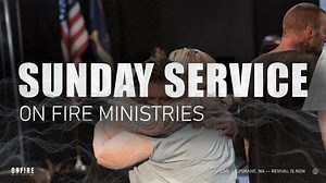 Sunday August 10th | LIVE Service | On Fire Ministries