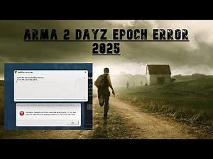 Arma 2 Dayz Epoch ERROR 2025 FIX!!! Windows cannot access the specified device,