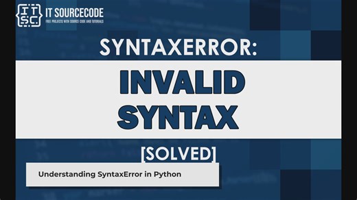 Syntaxerror: invalid syntax (A Troubleshooting Guide)