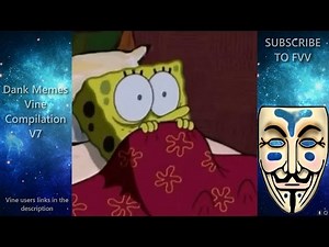 Dank Memes Vine Compilation V7