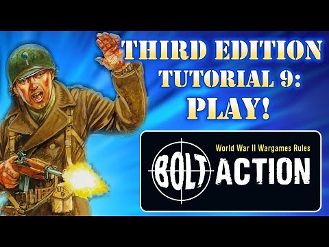 Bolt Action Third Edition Tutorial 9: Play! | Cinematic Tabletop