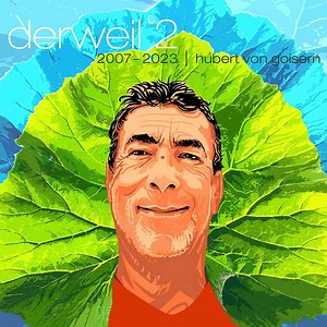 Hubert von Goisern - Derweil 2 - 2007-2023