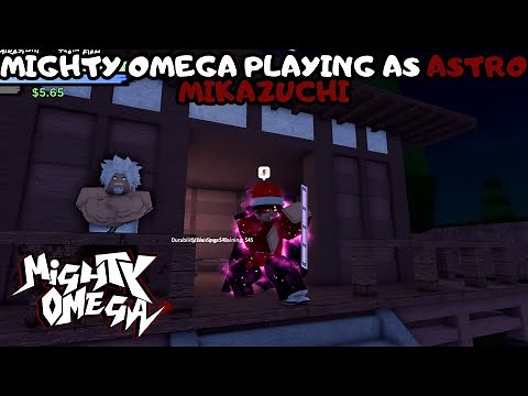 Mighty Omega Playing as Astro Mikazuchi