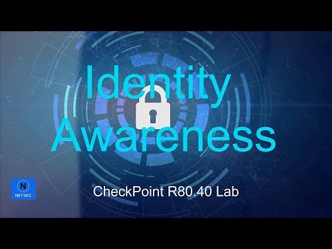 Check Point Lab R80.40 - 8. Identity Awareness