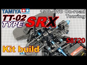 [RC] Tamiya TT-02 Type-SRX (58720), Kit build