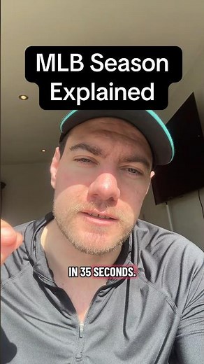 MLB Season Explained