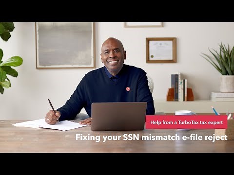 How to fix a Social Security number mismatch e-file reject - TurboTax Support Video