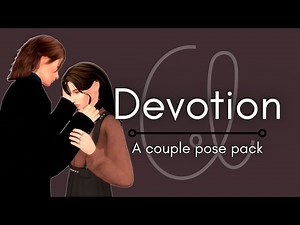 Devotion: A Couple Pose Pack (The Sims 4)