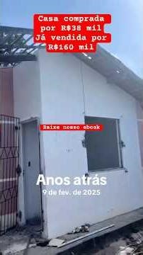 CASA COMPRADA POR 38k VENDIDAPOR 160k