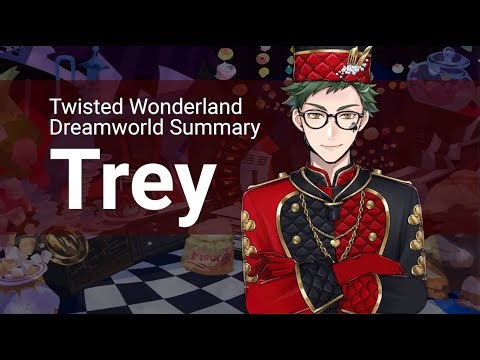 Dream Summary: Trey Clover (Twisted Wonderland)