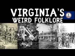 Exploring Virginia's Weird Folklore: Myths and Legends of the United States