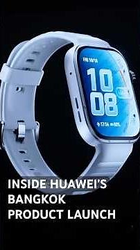 Inside Huawei’s Bangkok Product Launch