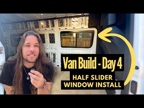 Van Build Day 4 - Half Slide Window Install