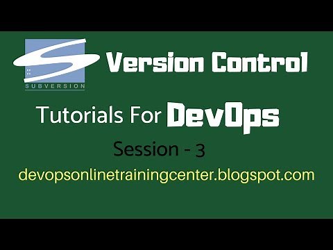 SVN Tutorials for Beginners | Version Control Tutorials for DevOps | Apache Subversion Basics S-3
