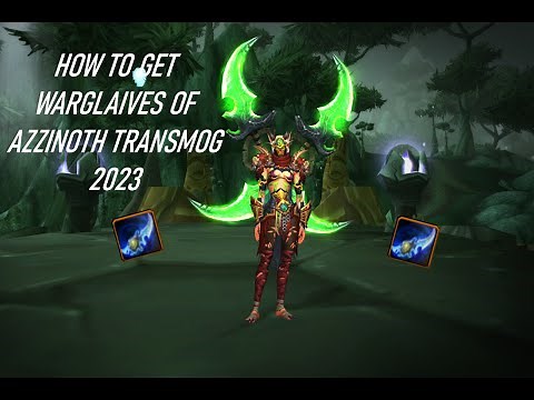 HOW TO GET WARGLAIVES OF AZZINOTH TRANSMOG (2023)